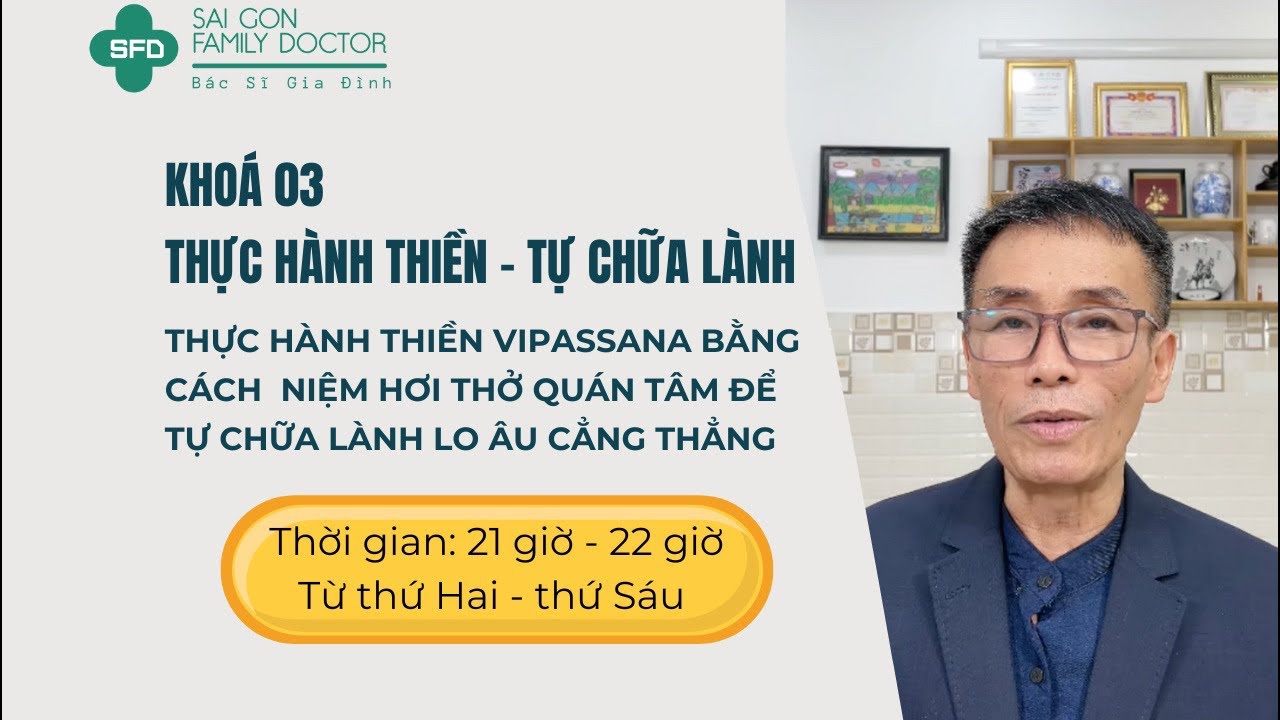 ✅ Thực Hành Thiền - Tự Chữa Lành Khoá 3 Buổi 06 #bacsitoquangdinh