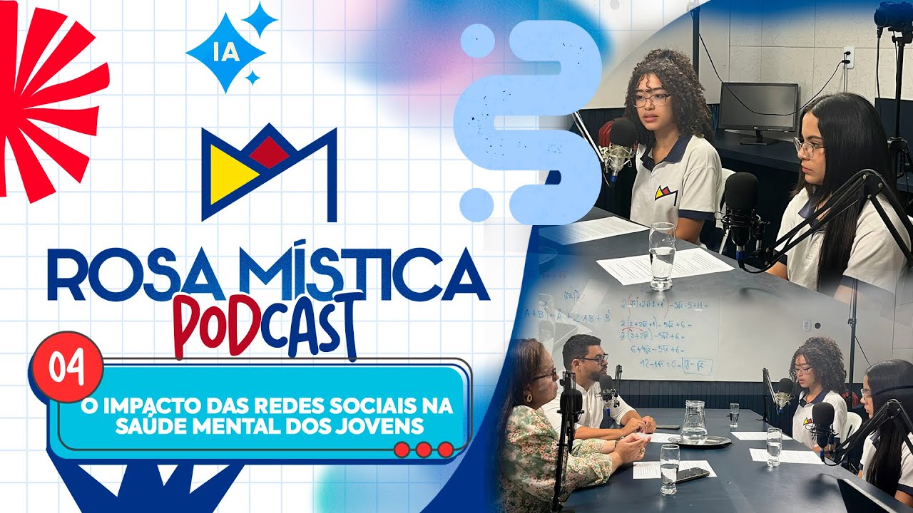 PODCAST ROSA MÍSTICA - #EP004 - REDES SOCIAIS E A SAÚDE MENTAL DOS JOVENS