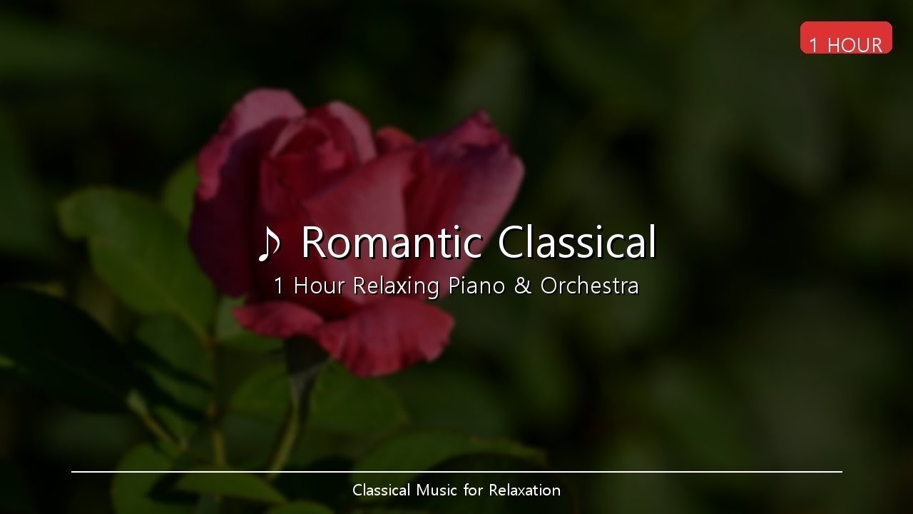 Romantic Classical | 1 Hour Classical Music - Chopin, Liszt