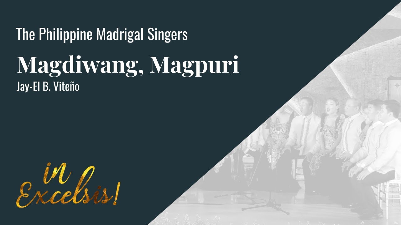 Magdiwang, Magpuri | Jay-El B. Vite&ntilde;o | The Philippine Madrigal Singers