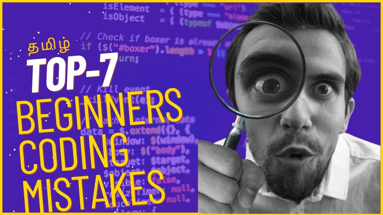 Top 7 Beginner Coding Mistakes in Tamil | TP++