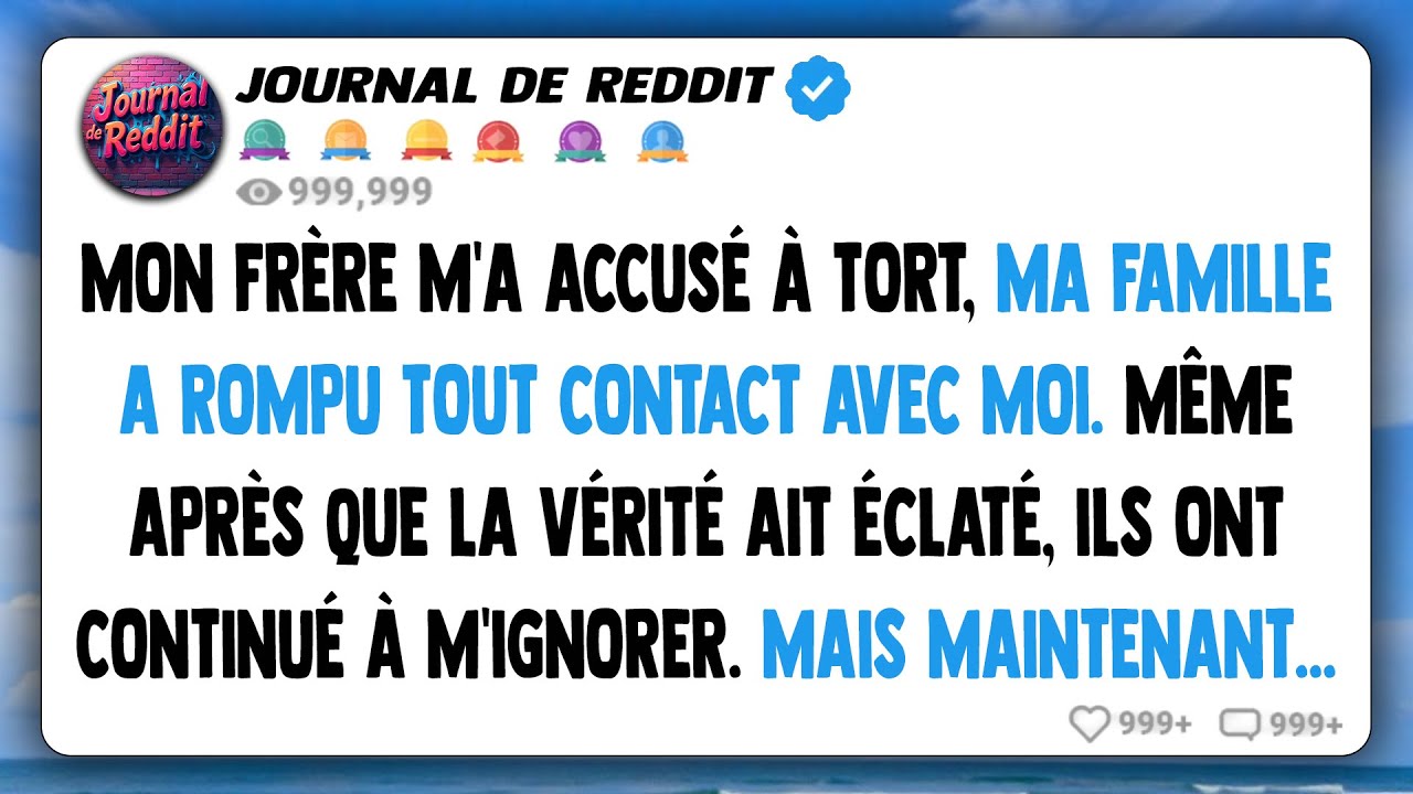 Mon frère m'a piégé, ma famille m'a renié et même après que la vérité ait éclaté, ils sont restés...