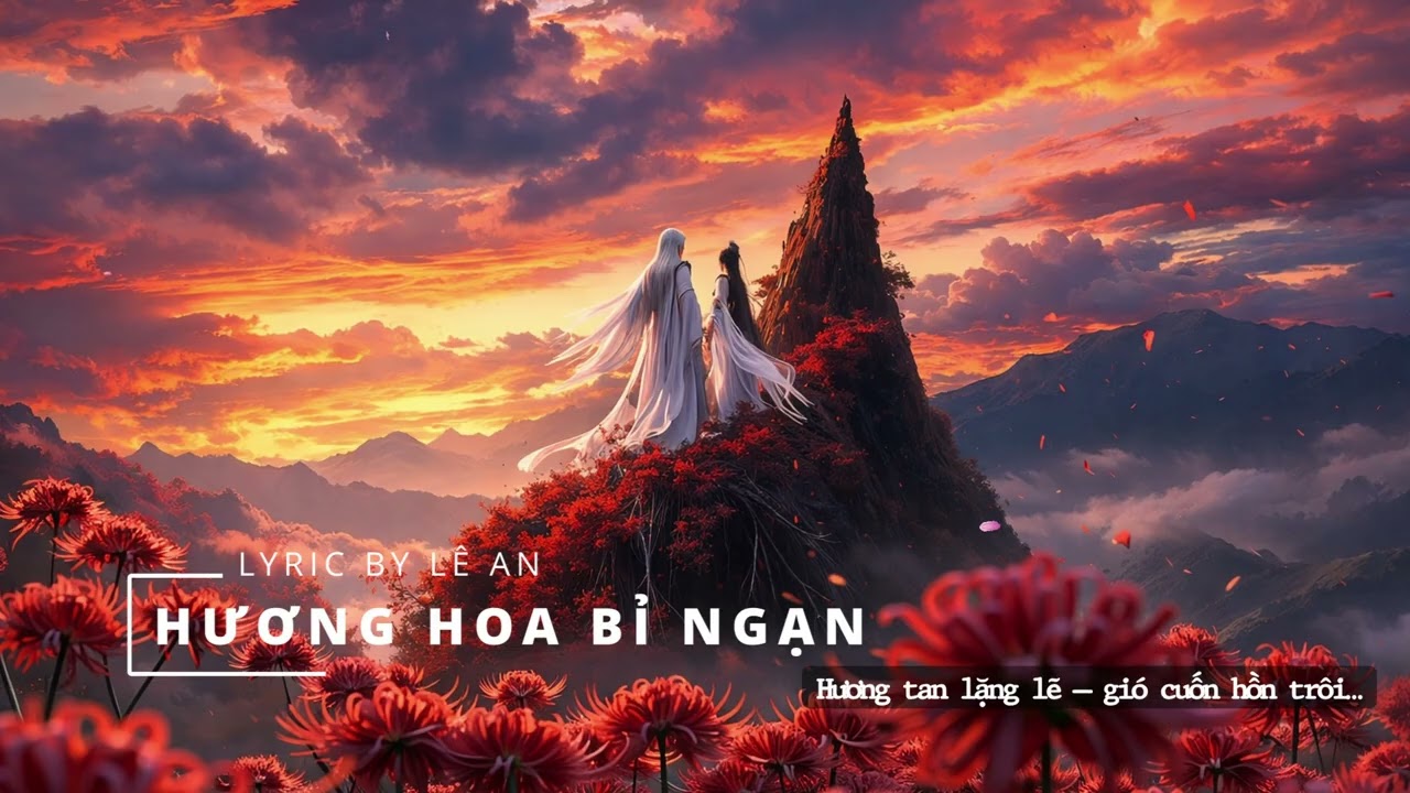 Hương Hoa Bỉ Ngạn | Một Đóa Nhân Duyên Bên Bờ Quên Lãng