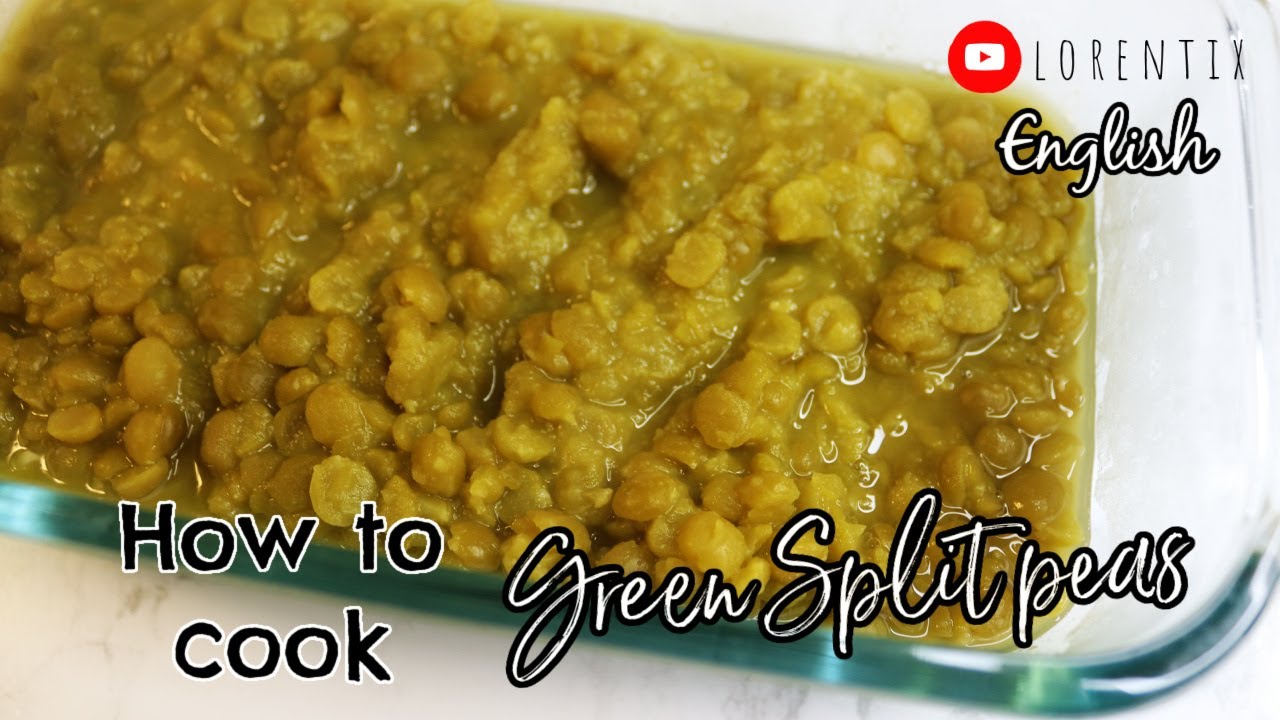 How to cook green split peas I Lorentix