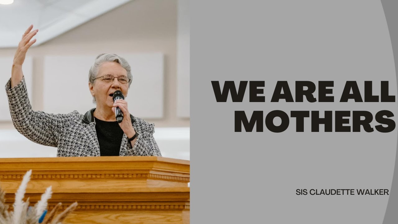 Claudette Walker - We Are All Mothers