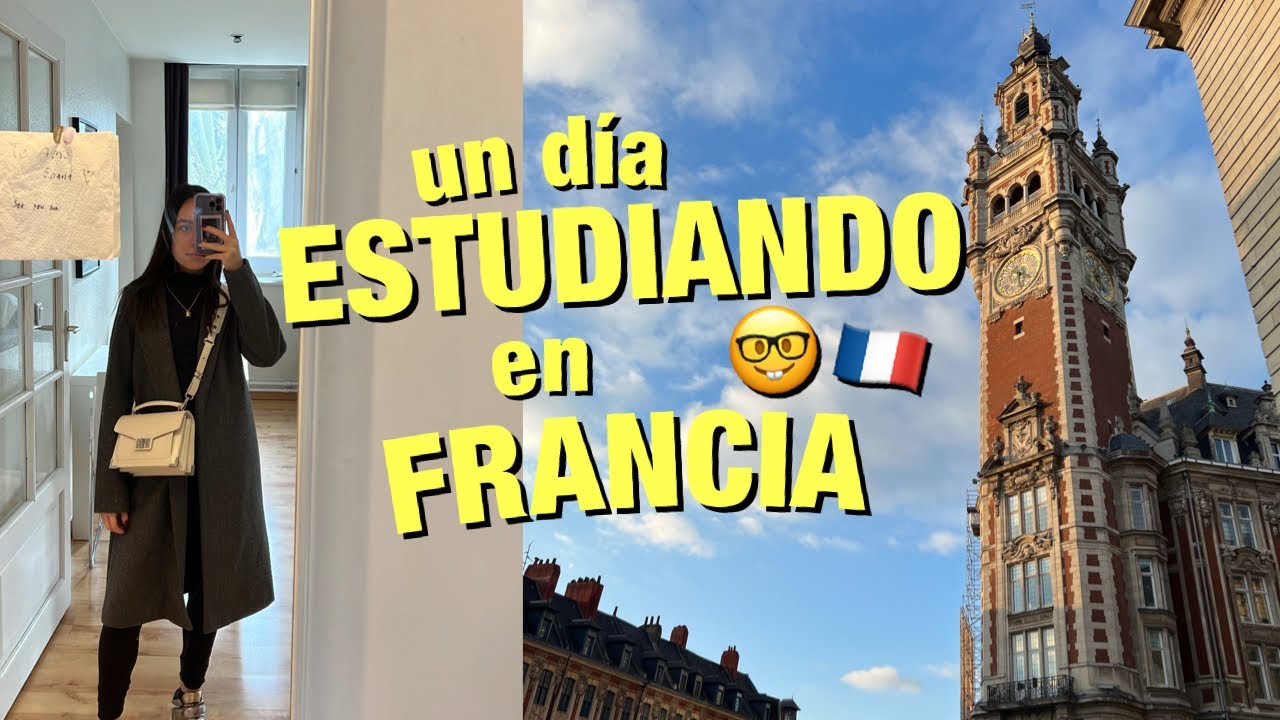 UN D&Iacute;A EN LA VIDA de un ESTUDIANTE en FRANCIA │study abroad series