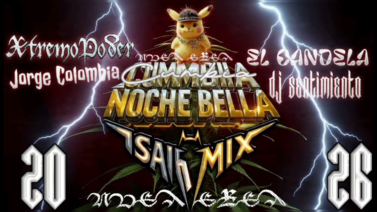 KUMBIA NOCHES BELLA - 2026 (Isaihmix ft. XtremoPoder, Jorge Colombia, El Candela  ,Dj Sentimiento 
