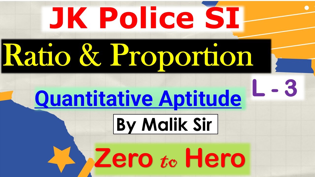 Ratio and Proportion |Basic |Short Tricks| Quantitative Aptitude| JK Police SI |JKSSB Forester |L-3