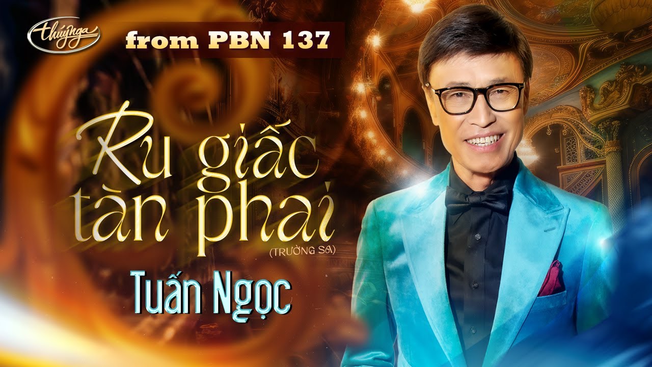PBN137 | Tuấn Ngọc - Ru Giấc Tàn Phai