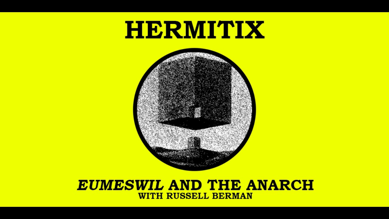 Eumeswil and the Anarch with Russell Berman