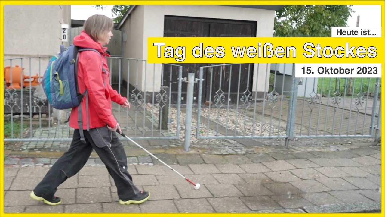 Blind oder Sehbehindert: Ein Leben ohne Augenlicht - Eine Reportage zum Tag es weißen Stockes