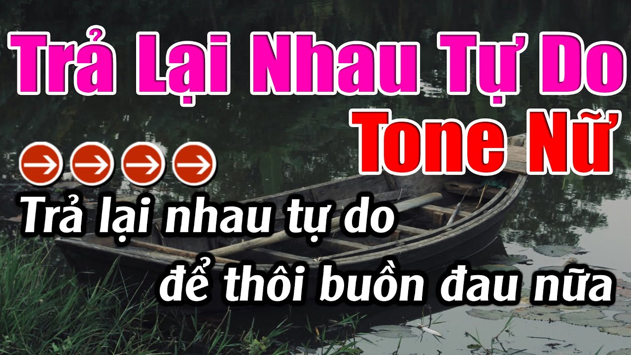 Trả Lại Nhau Tự Do - Karaoke Tone Nữ - Karaoke Nhạc Sống 1990 - Beat Mới