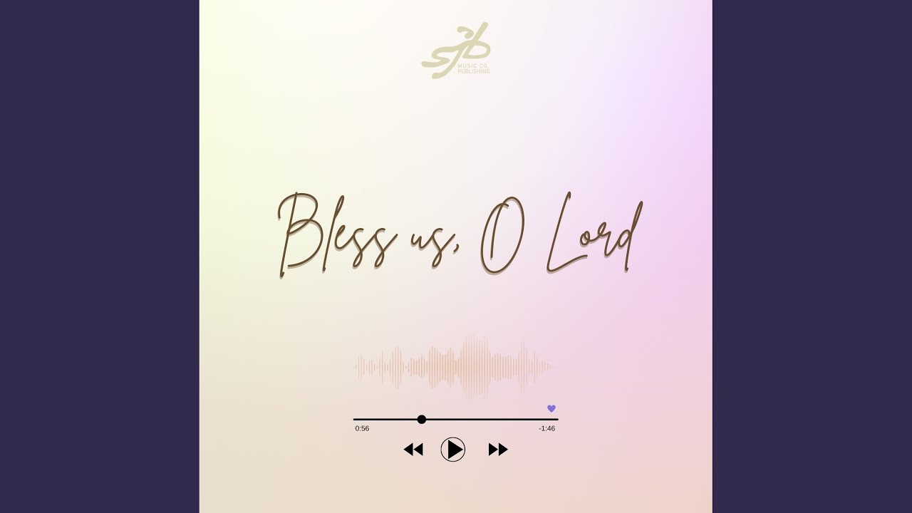 Bless us, O Lord (feat. Nikko Villanueva)