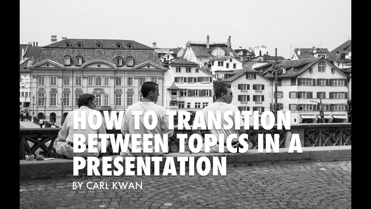 How to transition topics in a presentation