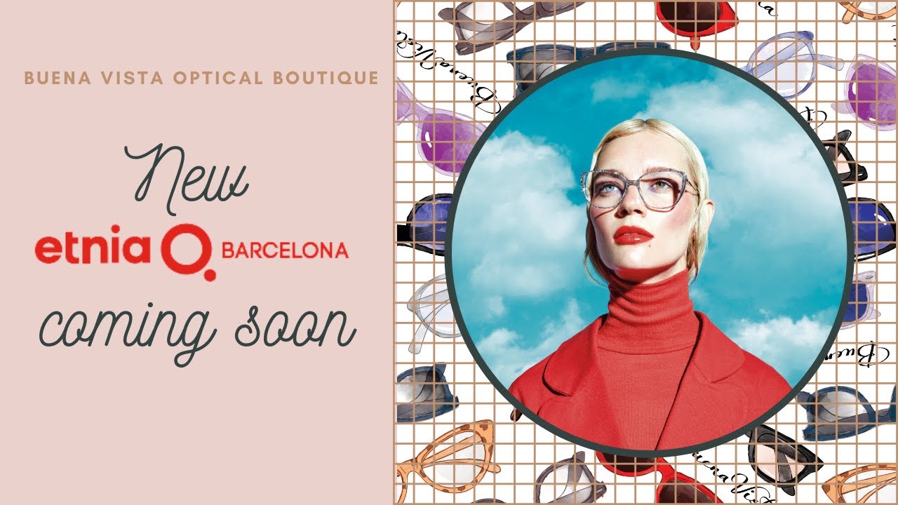 NEW: Etnia Barcelona at Buena Vista Optical Boutique