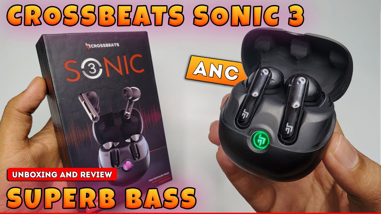 Crossbeats Sonic 3 Wireless Earbuds |Unboxing & Review| Best Earbuds Under 2000 | Crossbeats Sonic 3