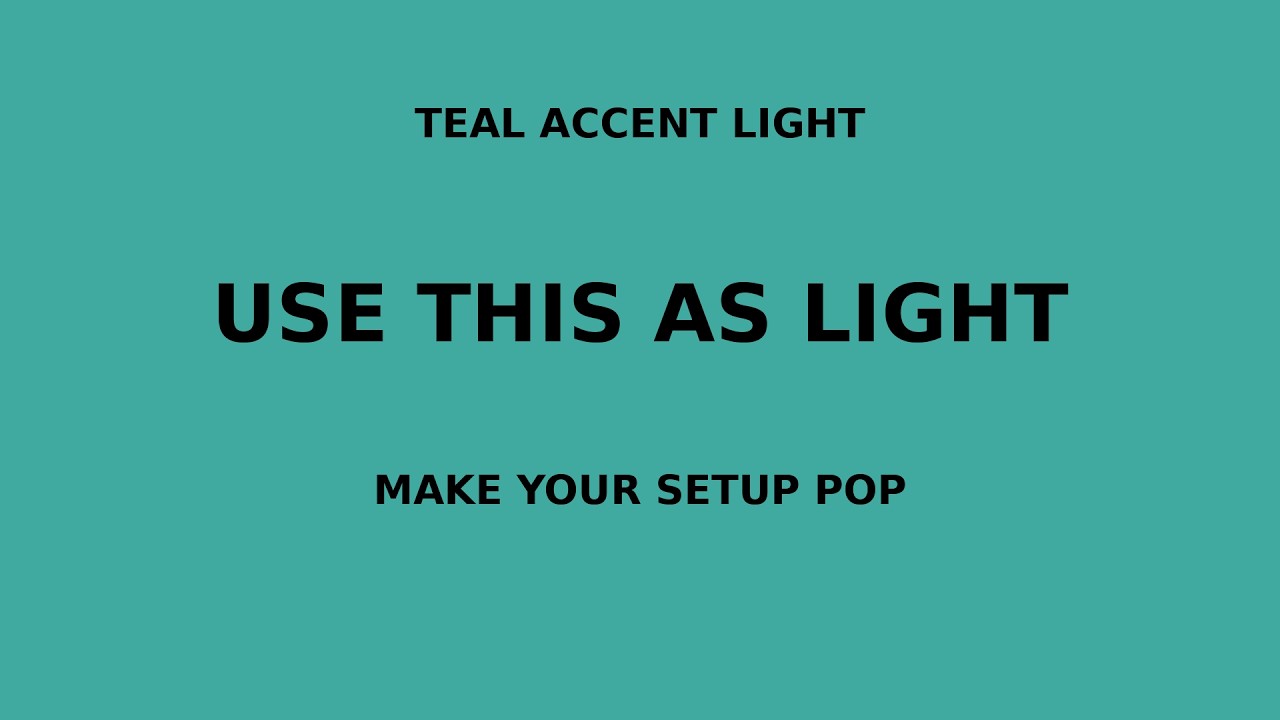 Teal Screen Light (Add Color to Your Background Instantly)
