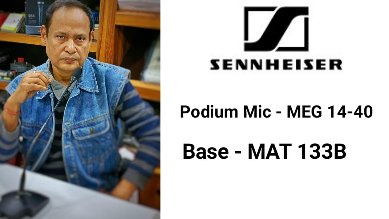 Sennheiser Podium / Gooseneck  Mic model number MEG 14-40, Base model number MAT 13B. Eng. Sub Title