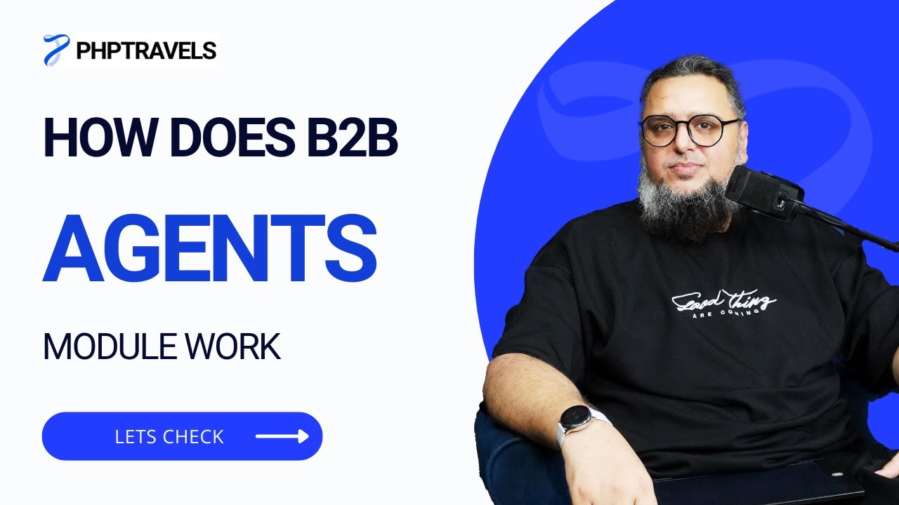 PHPTRAVELS Agents Module Full Guide | How Travel Agents Manage Bookings, Markups & Wallet