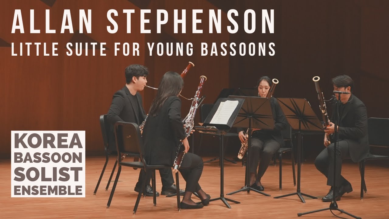 Allan Stephenson_Little suite for Young Bassoons_한예종_바순전공_코리아바순솔리스트앙상블