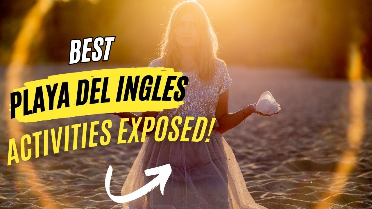 Playa del Inglés: Best Things to Do in English Beach