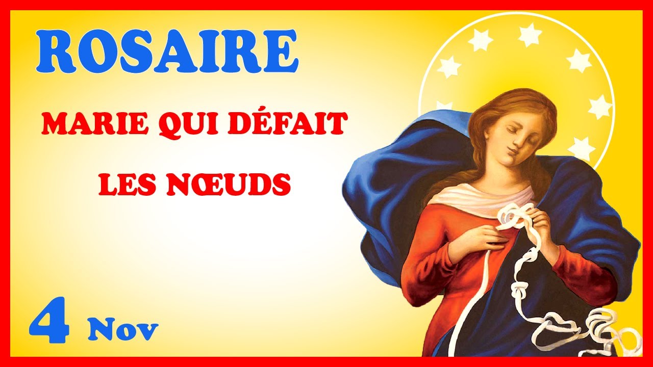 ROSAIRE - MARIE QUI D&Eacute;FAIT LES N&OElig;UDS 🙏 NDML
