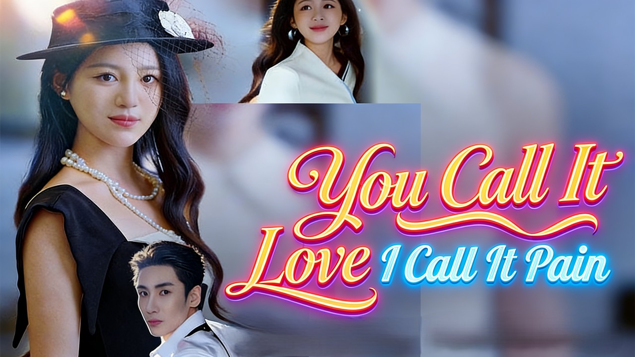 🆕You Call It Love, I Call It Pain (DUBBED)【Liuboyang Drama】#drama