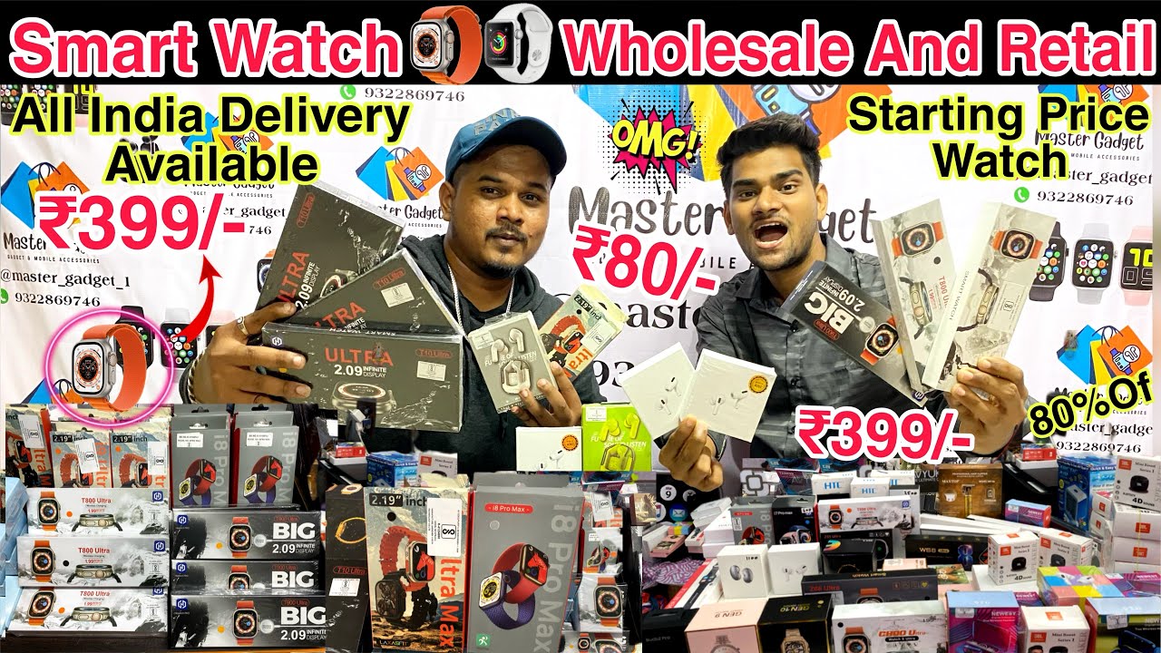Smart Watch ₹399/- Mumbai Watch Market No.1 Shop || Wholesale And Retail Market Mumbai