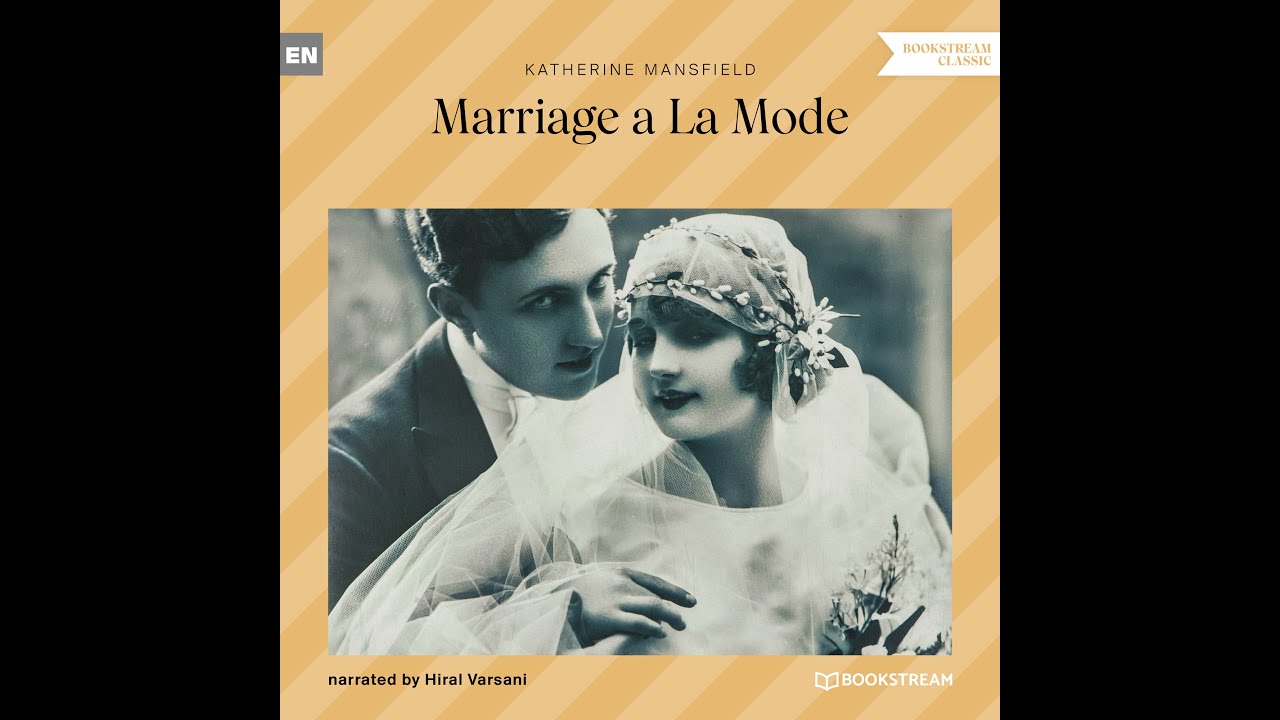 Marriage a La Mode – Katherine Mansfield (Full Classic Audiobook)