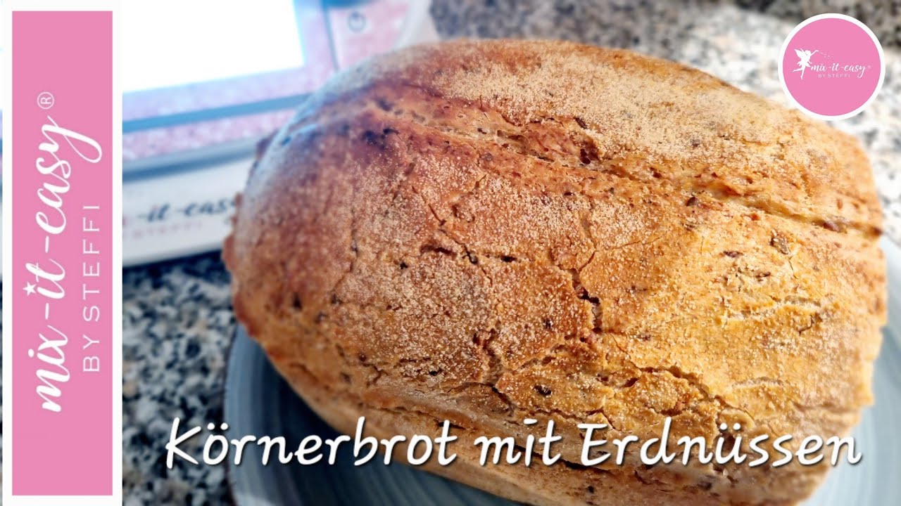 Der Kracher 🍞 - das geniale KÖRNERBROT MIT ERDNÜSSEN  | Thermomix® TM6 | mix-it-easy by Steffi®