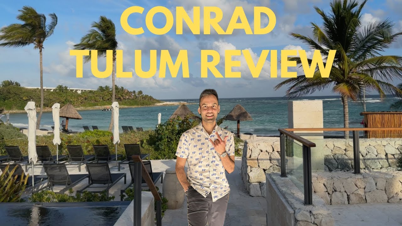 Come Experience Conrad Tulum With Me | Full Review | Free Nights Worth $1300