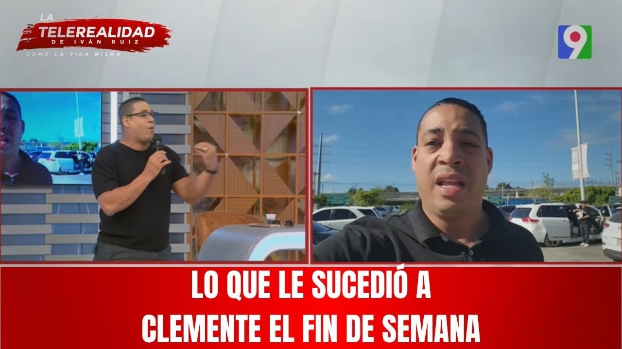 Lo que le sucedió a Clemente el fin de semana.