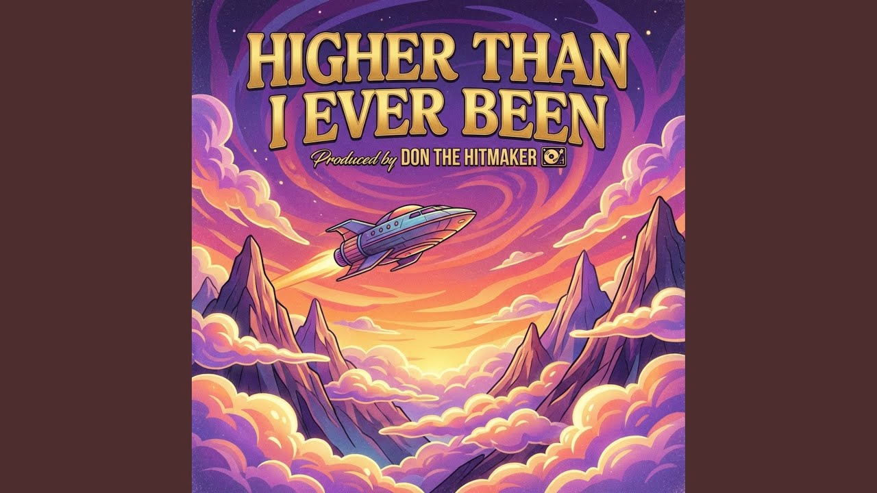 Higher Than I Ever Been