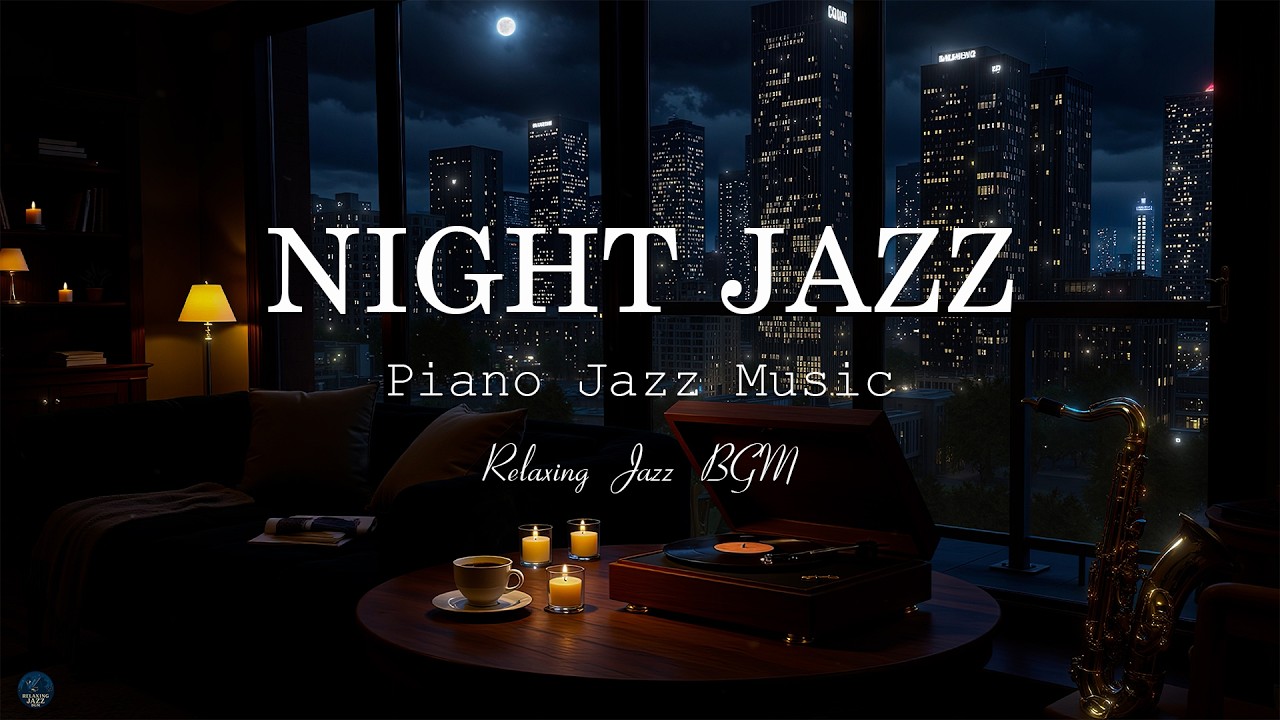 Delicate Piano Late Night Jazz - Soothing of Sleep Jazz Piano Music & Elegant Jazz Music for Relax