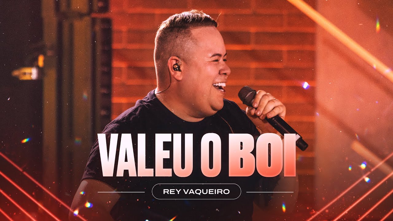 VALEU O BOI - Rey Vaqueiro (Forr&oacute; e Vaquejada)