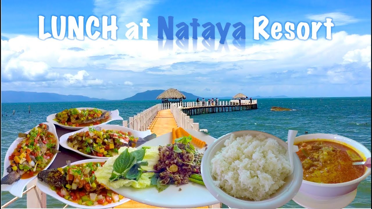 Lunch at Nataya Resort Kampot Province