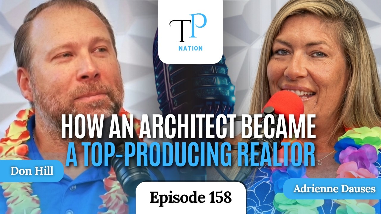 How an Architect Became a Top-Producing Realtor with Adrienne Dauses!