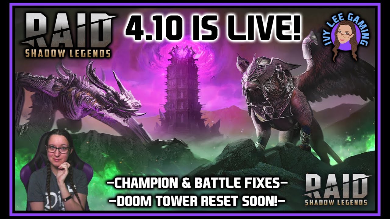 Update 4.10 is LIVE! A few more notes added... ★ RAID: Shadow Legends ★