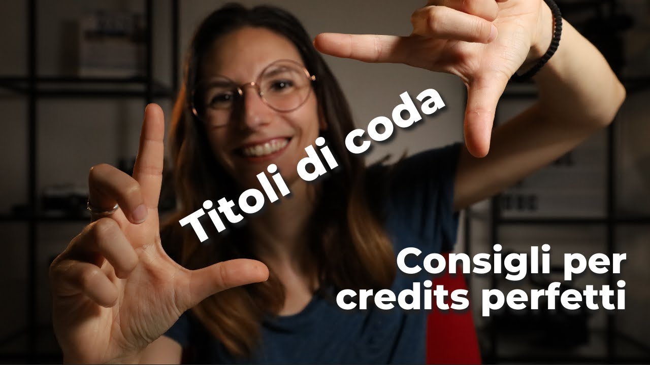 Come fare titoli di coda? Regole e template scaricabile!