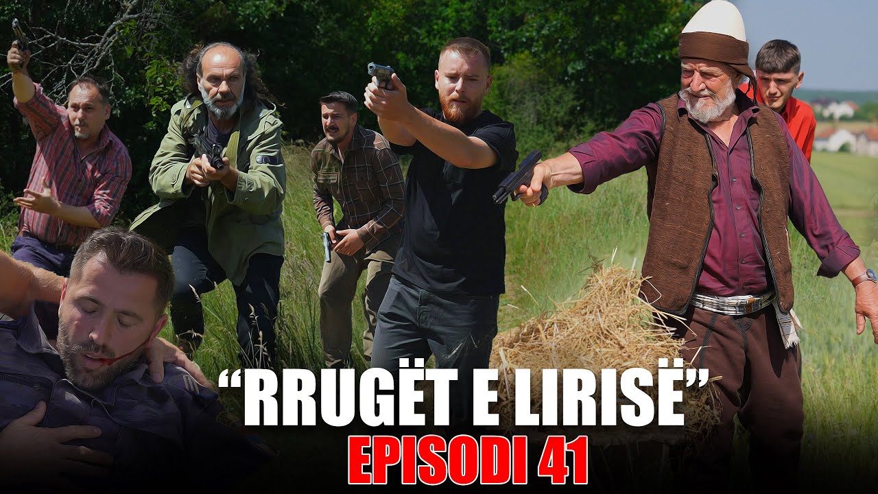 Rrugët e Lirisë - Episodi 41 (Tregime të Vjetra)