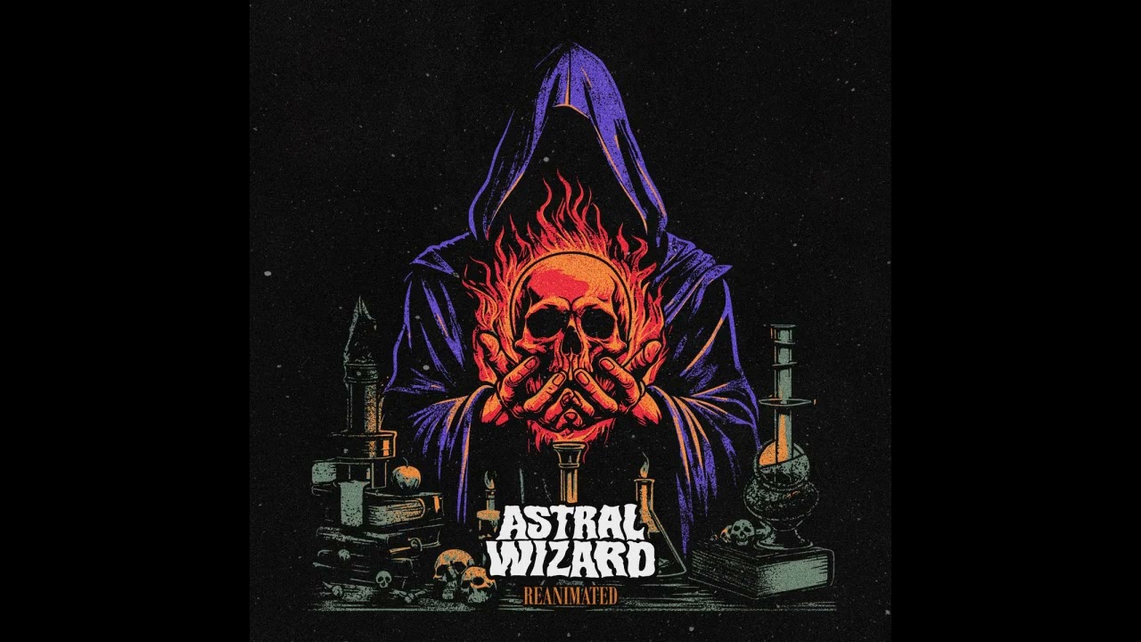 ASTRAL WIZARD - Reanimated (full album 2025)