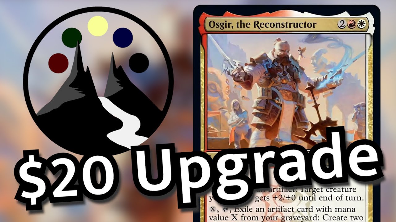 Osgir, the Reconstructor - $20 Budget Pre-con Upgrade Tech - Command Valley