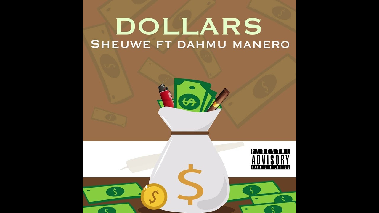 Sheuwe - Dollars feat. Dahmu Manero (Audio Officiel)