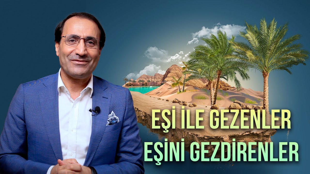Eşi ile gezenler, eşini gezdirenler - Dr. Ferhat Aslan - Evlilik Hakkında Her şey