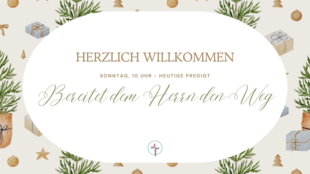 Bereitet dem Herrn den Weg | Mark Riediger | Predigt 07.12.2025