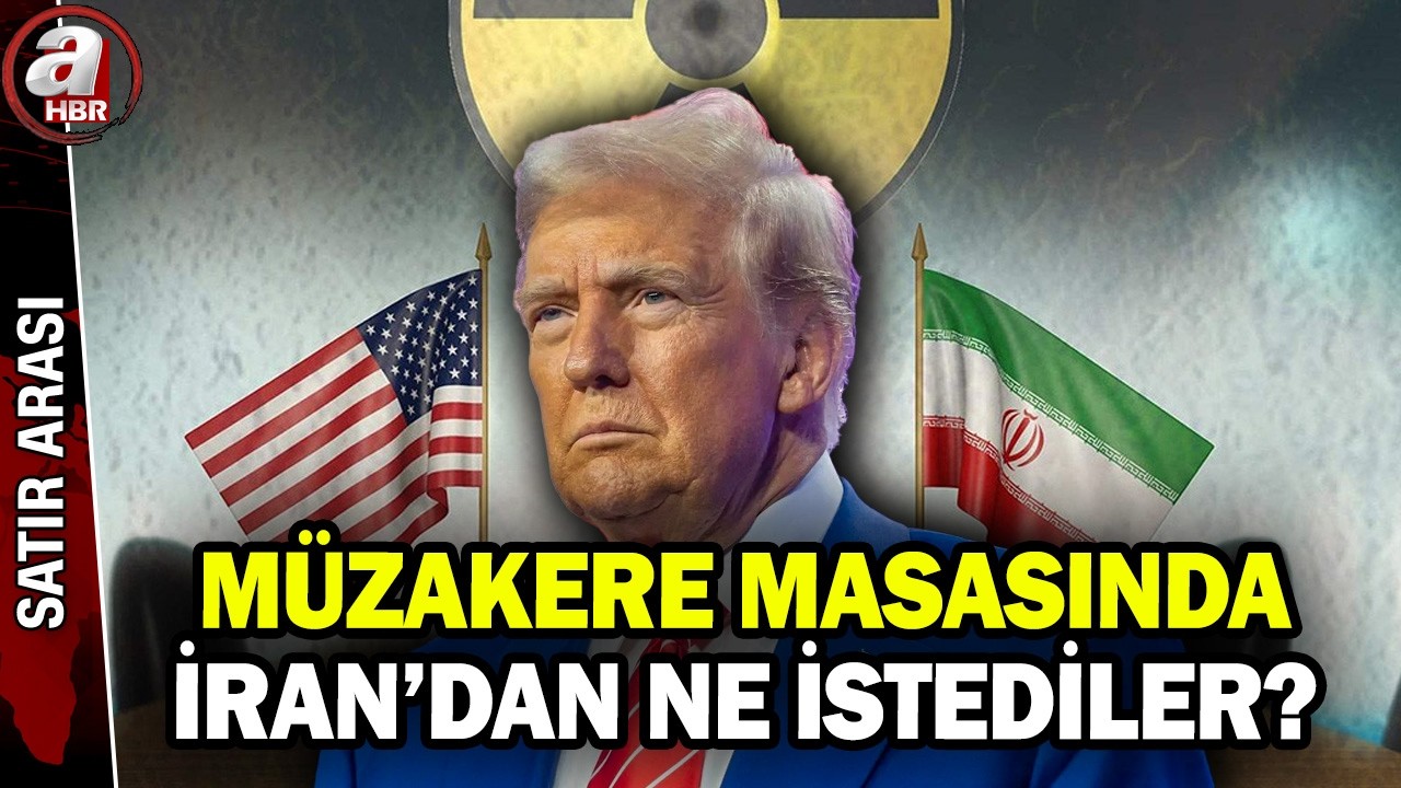 ABD, İran ile müzakere masasında ne istedi? ABD yığınağı sadece İran için mi? | A Haber