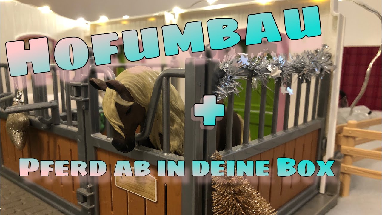 XXLHofumbau+ Pferd ab in deine Box!🎄💞🐎[schleich]