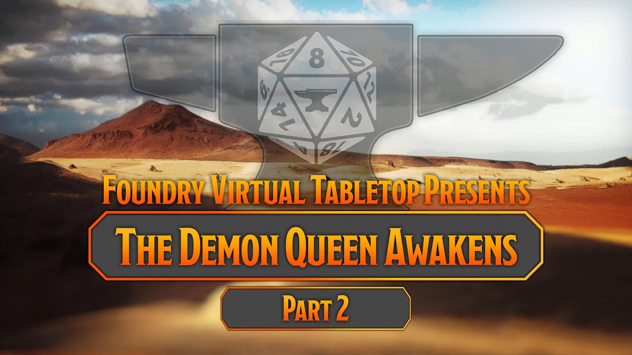 The Demon Queen Awakens Part II