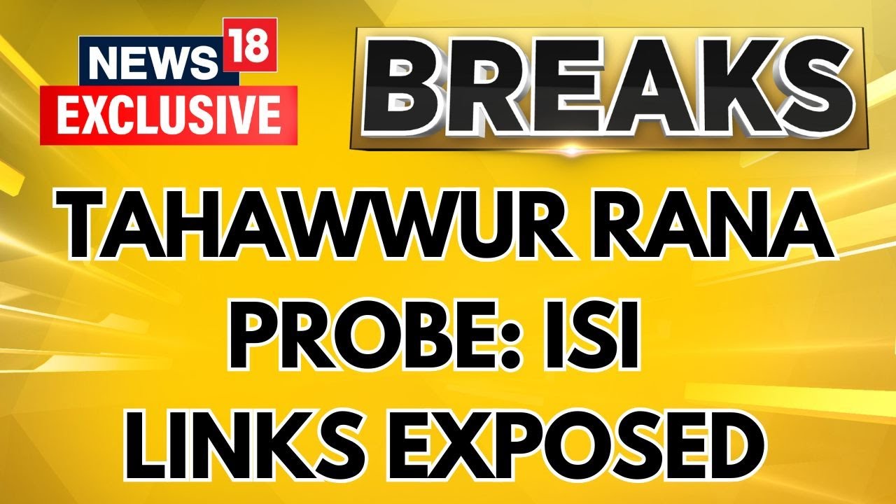 Tahawwur Rana Probe: Uncovering ISI Links to Pakistan-Based Terror Groups | 26/11 Mumbai Attacks