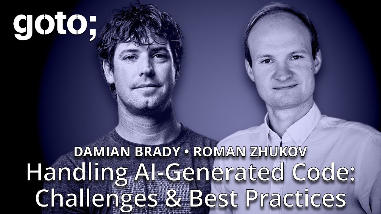 Handling AI-Generated Code: Challenges & Best Practices &bull; Roman Zhukov & Damian Brady &bull; GOTO 2025